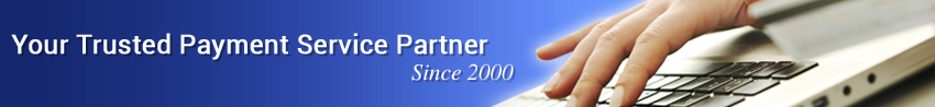 Your Trusted Payment Service Partner since 2000